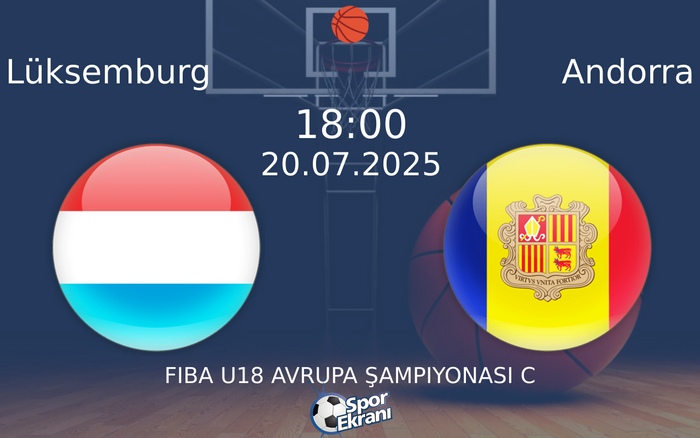 20 Temmuz 2025 Lüksemburg vs Andorra maçı Hangi Kanalda Saat Kaçta Yayınlanacak? 20 Temmuz 2025 Lüksemburg vs Andorra maçı Hangi Kanalda Saat Kaçta Yayınlanacak?