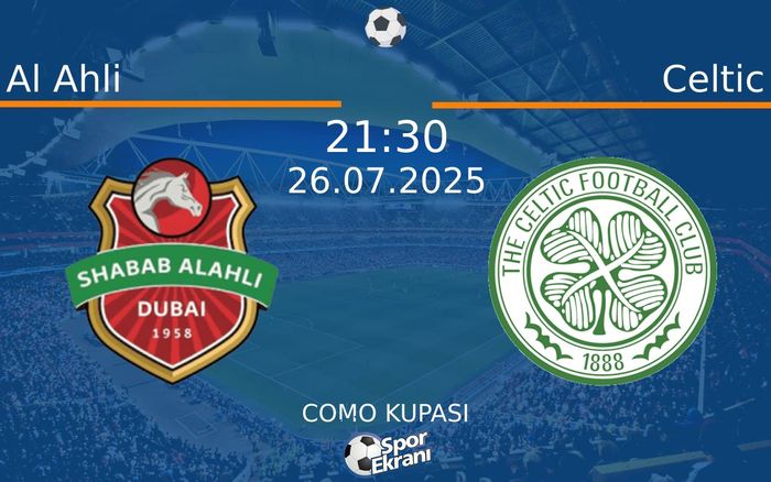 26 Temmuz 2025 Al Ahli vs Celtic maçı Hangi Kanalda Saat Kaçta Yayınlanacak? 26 Temmuz 2025 Al Ahli vs Celtic maçı Hangi Kanalda Saat Kaçta Yayınlanacak?