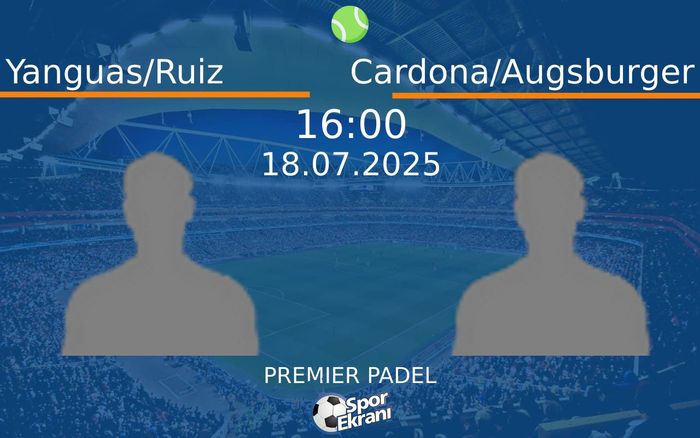 18 Temmuz 2025 Yanguas/Ruiz vs Cardona/Augsburger maçı Hangi Kanalda Saat Kaçta Yayınlanacak? 18 Temmuz 2025 Yanguas/Ruiz vs Cardona/Augsburger maçı Hangi Kanalda Saat Kaçta Yayınlanacak?