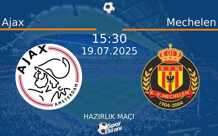 19 Temmuz 2025 Ajax vs Mechelen maçı Hangi Kanalda Saat Kaçta Yayınlanacak? 19 Temmuz 2025 Ajax vs Mechelen maçı Hangi Kanalda Saat Kaçta Yayınlanacak?