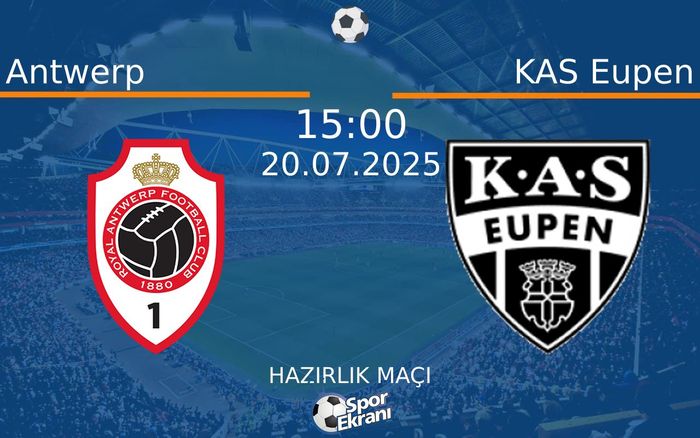 20 Temmuz 2025 Antwerp vs KAS Eupen maçı Hangi Kanalda Saat Kaçta Yayınlanacak? 20 Temmuz 2025 Antwerp vs KAS Eupen maçı Hangi Kanalda Saat Kaçta Yayınlanacak?
