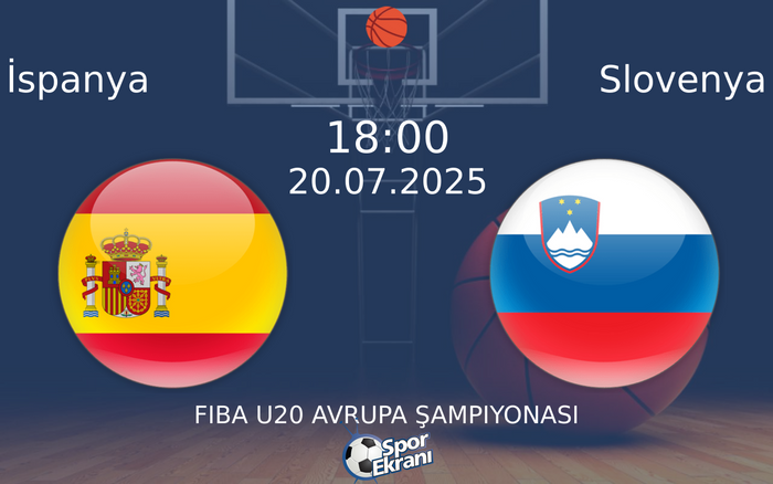 20 Temmuz 2025 İspanya vs Slovenya maçı Hangi Kanalda Saat Kaçta Yayınlanacak? 20 Temmuz 2025 İspanya vs Slovenya maçı Hangi Kanalda Saat Kaçta Yayınlanacak?