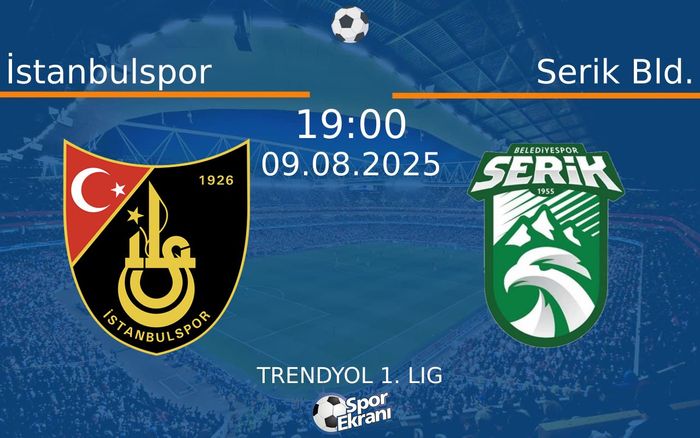 09 Ağustos 2025 İstanbulspor vs Serik Bld. maçı Hangi Kanalda Saat Kaçta Yayınlanacak? 09 Ağustos 2025 İstanbulspor vs Serik Bld. maçı Hangi Kanalda Saat Kaçta Yayınlanacak?