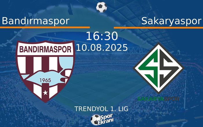10 Ağustos 2025 Bandırmaspor vs Sakaryaspor maçı Hangi Kanalda Saat Kaçta Yayınlanacak? 10 Ağustos 2025 Bandırmaspor vs Sakaryaspor maçı Hangi Kanalda Saat Kaçta Yayınlanacak?