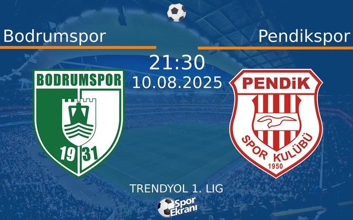 10 Ağustos 2025 Bodrumspor vs Pendikspor maçı Hangi Kanalda Saat Kaçta Yayınlanacak? 10 Ağustos 2025 Bodrumspor vs Pendikspor maçı Hangi Kanalda Saat Kaçta Yayınlanacak?