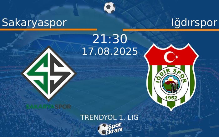 17 Ağustos 2025 Sakaryaspor vs Iğdırspor maçı Hangi Kanalda Saat Kaçta Yayınlanacak? 17 Ağustos 2025 Sakaryaspor vs Iğdırspor maçı Hangi Kanalda Saat Kaçta Yayınlanacak?
