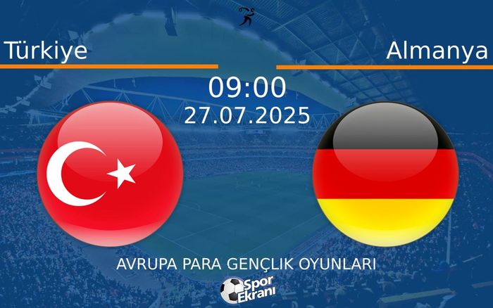 27 Temmuz 2025 Türkiye vs Almanya maçı Hangi Kanalda Saat Kaçta Yayınlanacak? 27 Temmuz 2025 Türkiye vs Almanya maçı Hangi Kanalda Saat Kaçta Yayınlanacak?