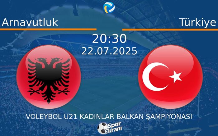 22 Temmuz 2025 Arnavutluk vs Türkiye maçı Hangi Kanalda Saat Kaçta Yayınlanacak? 22 Temmuz 2025 Arnavutluk vs Türkiye maçı Hangi Kanalda Saat Kaçta Yayınlanacak?