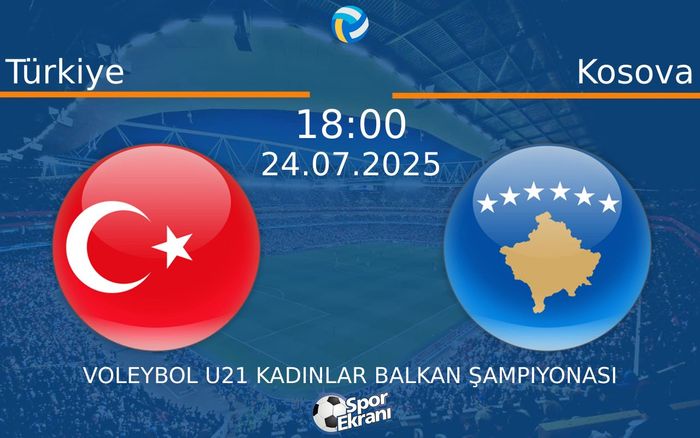 24 Temmuz 2025 Türkiye vs Kosova maçı Hangi Kanalda Saat Kaçta Yayınlanacak?