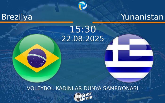 22 Ağustos 2025 Brezilya vs Yunanistan maçı Hangi Kanalda Saat Kaçta Yayınlanacak? 22 Ağustos 2025 Brezilya vs Yunanistan maçı Hangi Kanalda Saat Kaçta Yayınlanacak?