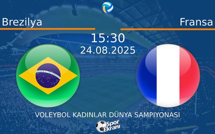 24 Ağustos 2025 Brezilya vs Fransa maçı Hangi Kanalda Saat Kaçta Yayınlanacak? 24 Ağustos 2025 Brezilya vs Fransa maçı Hangi Kanalda Saat Kaçta Yayınlanacak?