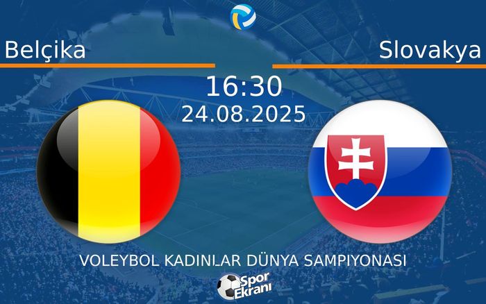 24 Ağustos 2025 Belçika vs Slovakya maçı Hangi Kanalda Saat Kaçta Yayınlanacak? 24 Ağustos 2025 Belçika vs Slovakya maçı Hangi Kanalda Saat Kaçta Yayınlanacak?