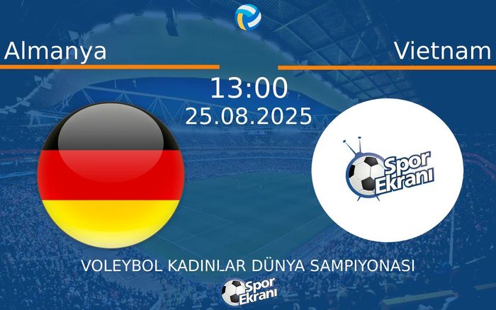 25 Ağustos 2025 Almanya vs Vietnam maçı Hangi Kanalda Saat Kaçta Yayınlanacak? 25 Ağustos 2025 Almanya vs Vietnam maçı Hangi Kanalda Saat Kaçta Yayınlanacak?