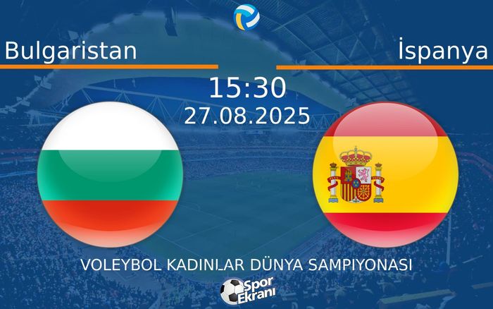 27 Ağustos 2025 Bulgaristan vs İspanya maçı Hangi Kanalda Saat Kaçta Yayınlanacak?