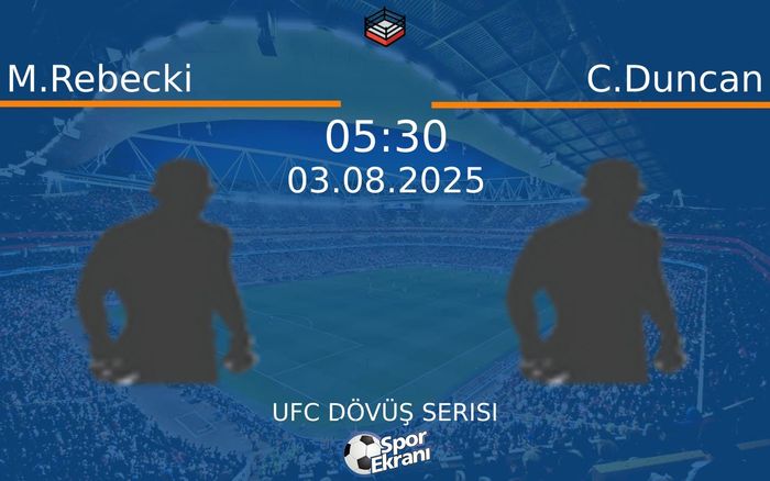 03 Ağustos 2025 M.Rebecki vs C.Duncan maçı Hangi Kanalda Saat Kaçta Yayınlanacak? 03 Ağustos 2025 M.Rebecki vs C.Duncan maçı Hangi Kanalda Saat Kaçta Yayınlanacak?