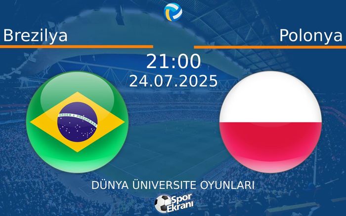 24 Temmuz 2025 Brezilya vs Polonya maçı Hangi Kanalda Saat Kaçta Yayınlanacak? 24 Temmuz 2025 Brezilya vs Polonya maçı Hangi Kanalda Saat Kaçta Yayınlanacak?