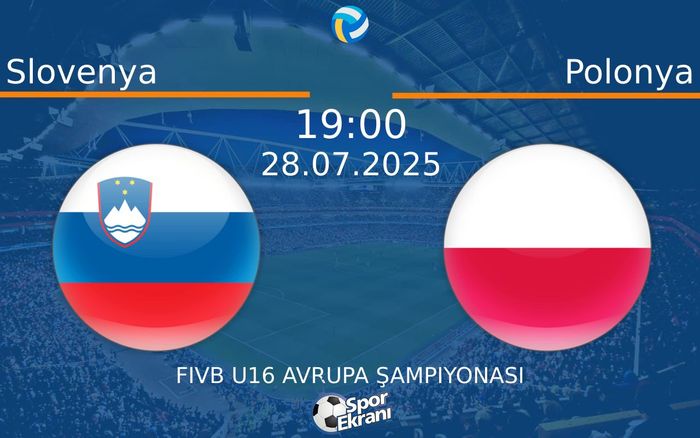 28 Temmuz 2025 Slovenya vs Polonya maçı Hangi Kanalda Saat Kaçta Yayınlanacak? 28 Temmuz 2025 Slovenya vs Polonya maçı Hangi Kanalda Saat Kaçta Yayınlanacak?