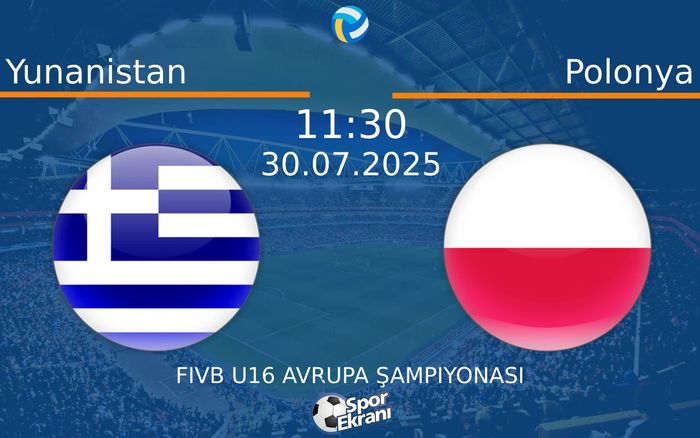 30 Temmuz 2025 Yunanistan vs Polonya maçı Hangi Kanalda Saat Kaçta Yayınlanacak?