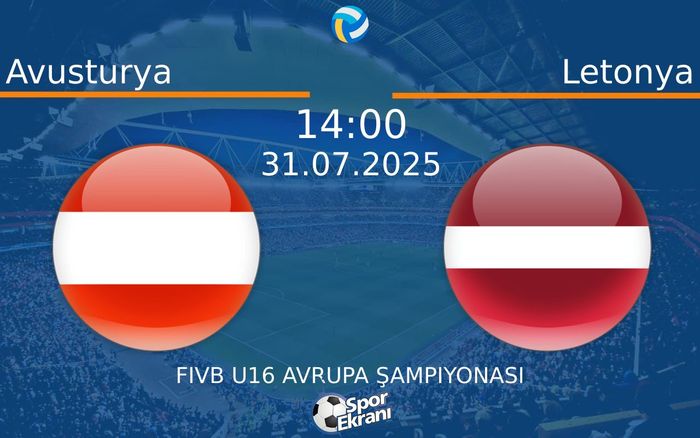 31 Temmuz 2025 Avusturya vs Letonya maçı Hangi Kanalda Saat Kaçta Yayınlanacak? 31 Temmuz 2025 Avusturya vs Letonya maçı Hangi Kanalda Saat Kaçta Yayınlanacak?