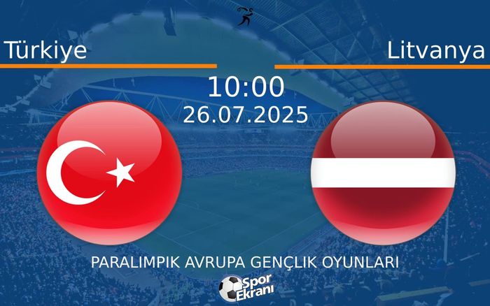 26 Temmuz 2025 Türkiye vs Litvanya maçı Hangi Kanalda Saat Kaçta Yayınlanacak? 26 Temmuz 2025 Türkiye vs Litvanya maçı Hangi Kanalda Saat Kaçta Yayınlanacak?