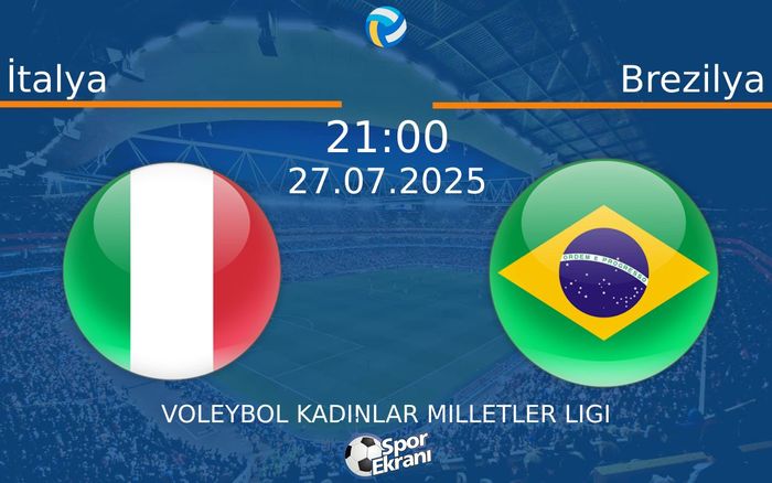 27 Temmuz 2025 İtalya vs Brezilya maçı Hangi Kanalda Saat Kaçta Yayınlanacak? 27 Temmuz 2025 İtalya vs Brezilya maçı Hangi Kanalda Saat Kaçta Yayınlanacak?