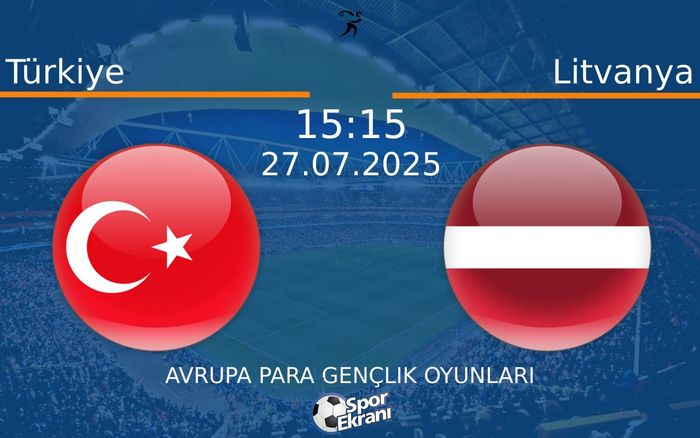 27 Temmuz 2025 Türkiye vs Litvanya maçı Hangi Kanalda Saat Kaçta Yayınlanacak? 27 Temmuz 2025 Türkiye vs Litvanya maçı Hangi Kanalda Saat Kaçta Yayınlanacak?