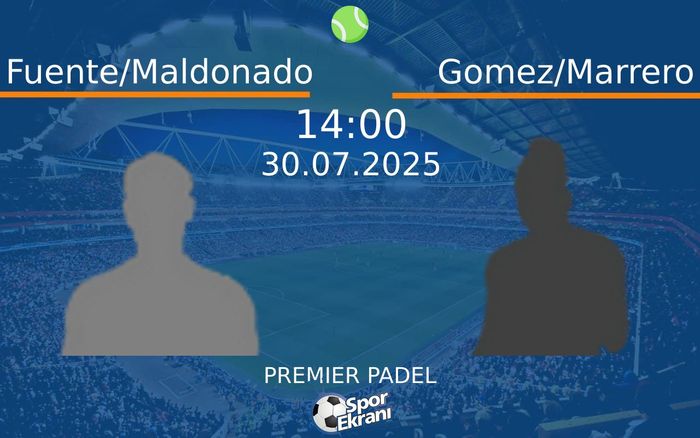 30 Temmuz 2025 Fuente/Maldonado vs Gomez/Marrero maçı Hangi Kanalda Saat Kaçta Yayınlanacak? 30 Temmuz 2025 Fuente/Maldonado vs Gomez/Marrero maçı Hangi Kanalda Saat Kaçta Yayınlanacak?