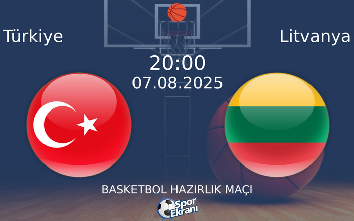 07 Ağustos 2025 Türkiye vs Litvanya maçı Hangi Kanalda Saat Kaçta Yayınlanacak? 07 Ağustos 2025 Türkiye vs Litvanya maçı Hangi Kanalda Saat Kaçta Yayınlanacak?