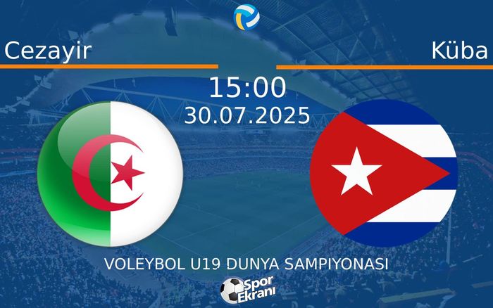 30 Temmuz 2025 Cezayir vs Küba maçı Hangi Kanalda Saat Kaçta Yayınlanacak? 30 Temmuz 2025 Cezayir vs Küba maçı Hangi Kanalda Saat Kaçta Yayınlanacak?