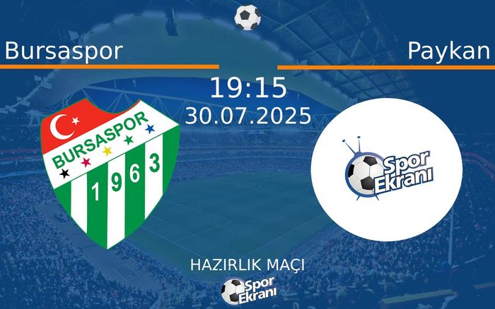 30 Temmuz 2025 Bursaspor vs Paykan maçı Hangi Kanalda Saat Kaçta Yayınlanacak? 30 Temmuz 2025 Bursaspor vs Paykan maçı Hangi Kanalda Saat Kaçta Yayınlanacak?