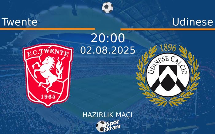 02 Ağustos 2025 Twente vs Udinese maçı Hangi Kanalda Saat Kaçta Yayınlanacak? 02 Ağustos 2025 Twente vs Udinese maçı Hangi Kanalda Saat Kaçta Yayınlanacak?
