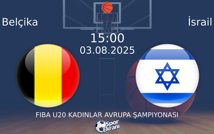 03 Ağustos 2025 Belçika vs İsrail maçı Hangi Kanalda Saat Kaçta Yayınlanacak? 03 Ağustos 2025 Belçika vs İsrail maçı Hangi Kanalda Saat Kaçta Yayınlanacak?