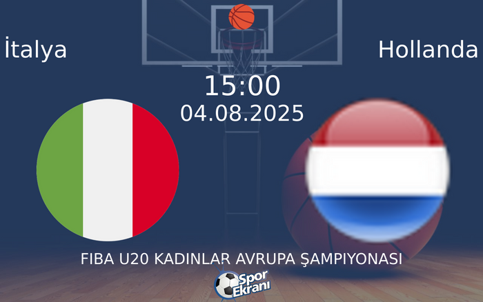 04 Ağustos 2025 İtalya vs Hollanda maçı Hangi Kanalda Saat Kaçta Yayınlanacak?