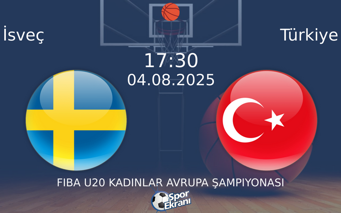 04 Ağustos 2025 İsveç vs Türkiye maçı Hangi Kanalda Saat Kaçta Yayınlanacak? 04 Ağustos 2025 İsveç vs Türkiye maçı Hangi Kanalda Saat Kaçta Yayınlanacak?