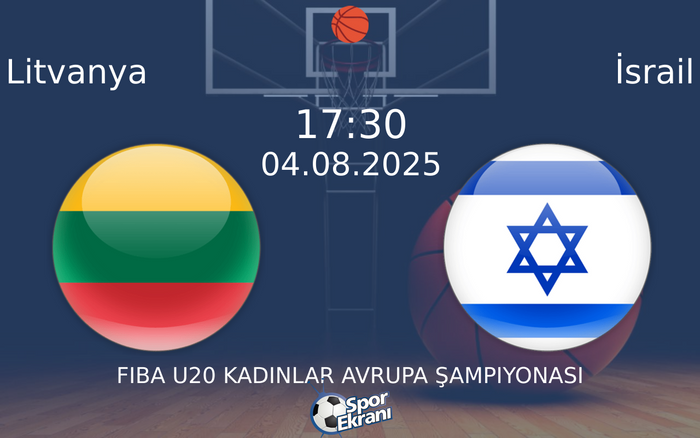 04 Ağustos 2025 Litvanya vs İsrail maçı Hangi Kanalda Saat Kaçta Yayınlanacak? 04 Ağustos 2025 Litvanya vs İsrail maçı Hangi Kanalda Saat Kaçta Yayınlanacak?