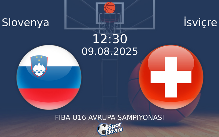 09 Ağustos 2025 Slovenya vs İsviçre maçı Hangi Kanalda Saat Kaçta Yayınlanacak?
