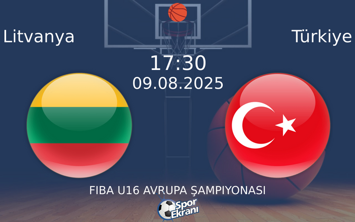 09 Ağustos 2025 Litvanya vs Türkiye maçı Hangi Kanalda Saat Kaçta Yayınlanacak?