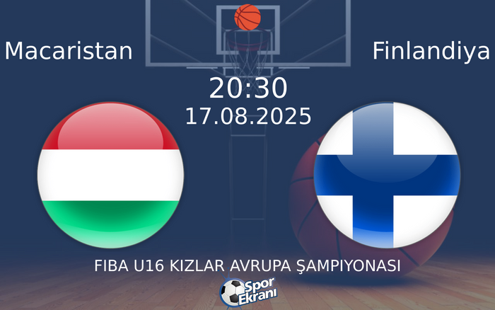 17 Ağustos 2025 Macaristan vs Finlandiya maçı Hangi Kanalda Saat Kaçta Yayınlanacak? 17 Ağustos 2025 Macaristan vs Finlandiya maçı Hangi Kanalda Saat Kaçta Yayınlanacak?