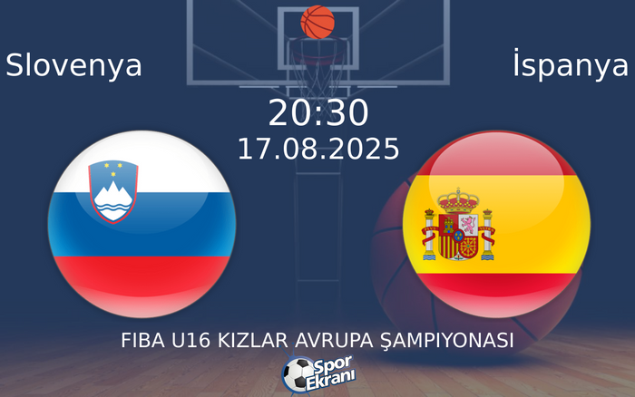 17 Ağustos 2025 Slovenya vs İspanya maçı Hangi Kanalda Saat Kaçta Yayınlanacak? 17 Ağustos 2025 Slovenya vs İspanya maçı Hangi Kanalda Saat Kaçta Yayınlanacak?