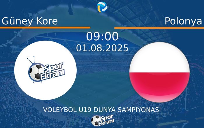 01 Ağustos 2025 Güney Kore vs Polonya maçı Hangi Kanalda Saat Kaçta Yayınlanacak? 01 Ağustos 2025 Güney Kore vs Polonya maçı Hangi Kanalda Saat Kaçta Yayınlanacak?