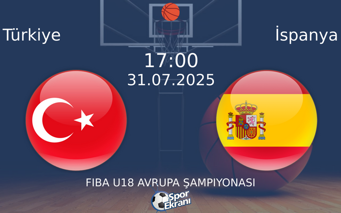31 Temmuz 2025 Türkiye vs İspanya maçı Hangi Kanalda Saat Kaçta Yayınlanacak? 31 Temmuz 2025 Türkiye vs İspanya maçı Hangi Kanalda Saat Kaçta Yayınlanacak?
