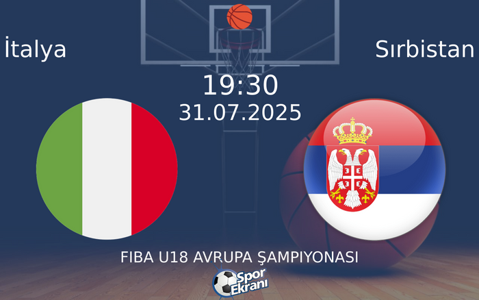 31 Temmuz 2025 İtalya vs Sırbistan maçı Hangi Kanalda Saat Kaçta Yayınlanacak? 31 Temmuz 2025 İtalya vs Sırbistan maçı Hangi Kanalda Saat Kaçta Yayınlanacak?