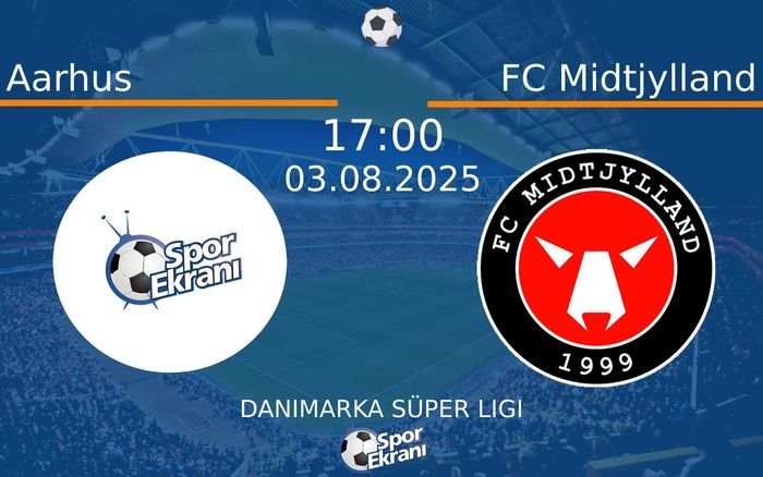 03 Ağustos 2025 Aarhus vs FC Midtjylland maçı Hangi Kanalda Saat Kaçta Yayınlanacak? 03 Ağustos 2025 Aarhus vs FC Midtjylland maçı Hangi Kanalda Saat Kaçta Yayınlanacak?