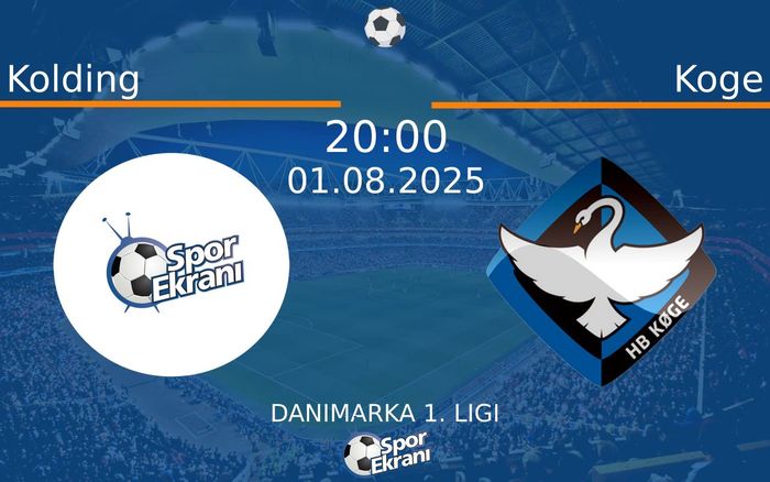 01 Ağustos 2025 Kolding vs Koge maçı Hangi Kanalda Saat Kaçta Yayınlanacak? 01 Ağustos 2025 Kolding vs Koge maçı Hangi Kanalda Saat Kaçta Yayınlanacak?