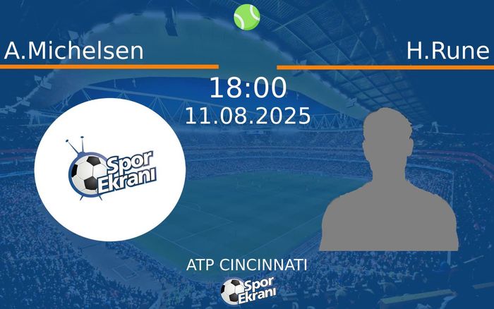 11 Ağustos 2025 A.Michelsen vs H.Rune maçı Hangi Kanalda Saat Kaçta Yayınlanacak? 11 Ağustos 2025 A.Michelsen vs H.Rune maçı Hangi Kanalda Saat Kaçta Yayınlanacak?