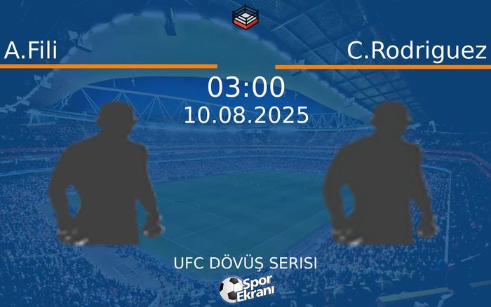 10 Ağustos 2025 A.Fili vs C.Rodriguez maçı Hangi Kanalda Saat Kaçta Yayınlanacak? 10 Ağustos 2025 A.Fili vs C.Rodriguez maçı Hangi Kanalda Saat Kaçta Yayınlanacak?