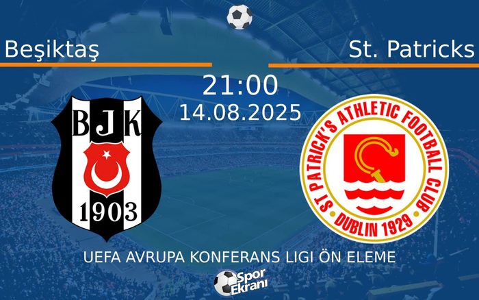 14 Ağustos 2025 Beşiktaş vs St. Patricks maçı Hangi Kanalda Saat Kaçta Yayınlanacak? 14 Ağustos 2025 Beşiktaş vs St. Patricks maçı Hangi Kanalda Saat Kaçta Yayınlanacak?