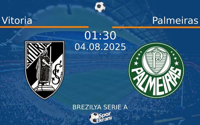 04 Ağustos 2025 Vitoria vs Palmeiras maçı Hangi Kanalda Saat Kaçta Yayınlanacak? 04 Ağustos 2025 Vitoria vs Palmeiras maçı Hangi Kanalda Saat Kaçta Yayınlanacak?