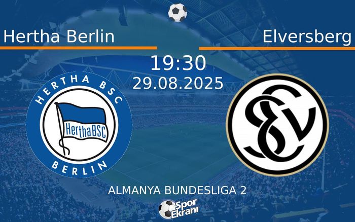 29 Ağustos 2025 Hertha Berlin vs Elversberg maçı Hangi Kanalda Saat Kaçta Yayınlanacak? 29 Ağustos 2025 Hertha Berlin vs Elversberg maçı Hangi Kanalda Saat Kaçta Yayınlanacak?