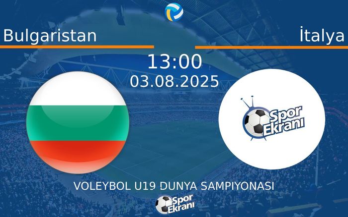 03 Ağustos 2025 Bulgaristan vs İtalya maçı Hangi Kanalda Saat Kaçta Yayınlanacak? 03 Ağustos 2025 Bulgaristan vs İtalya maçı Hangi Kanalda Saat Kaçta Yayınlanacak?